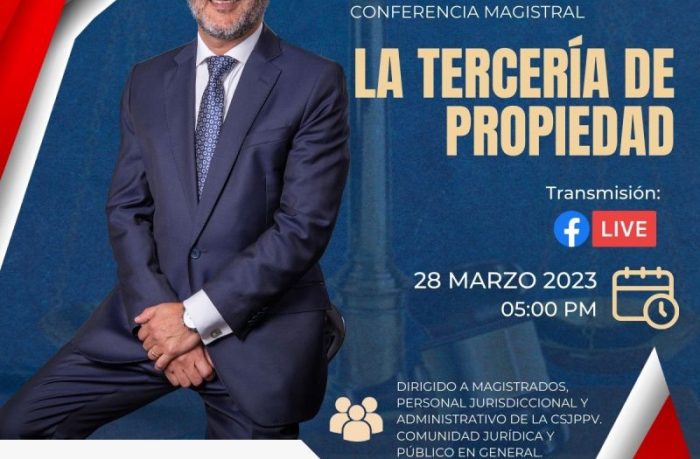 Conferencia magistral “La tercería de la propiedad”