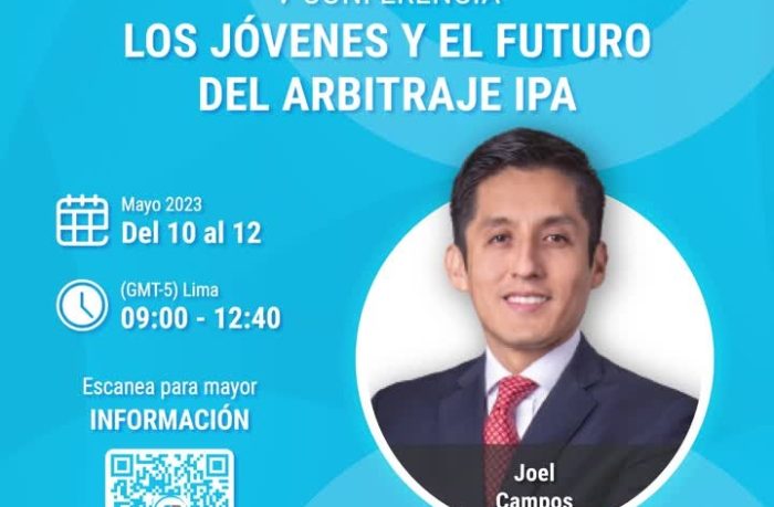 V Conferencia “Los jóvenes y el futuro del arbitraje”, organizada por el IPA – Instituto Peruano de Arbitraje