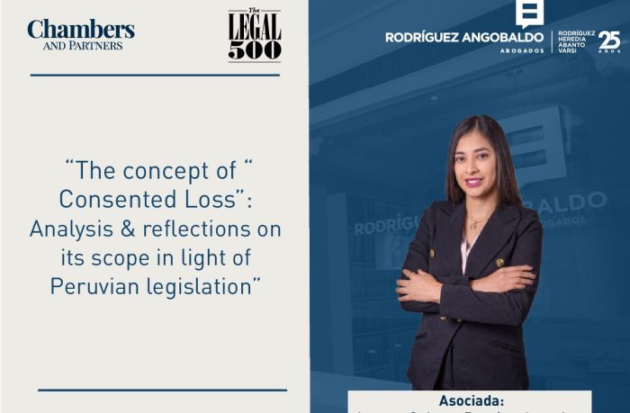 “The concept of “Consented Loss”: Analysis & reflections on its scope in light of Peruvian legislation”