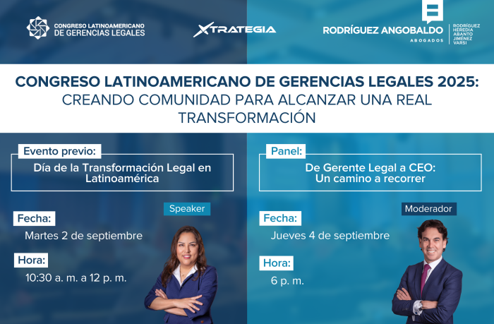 Congreso Latinoamericano de Gerencias Legales 2025: Creando comunidad para alcanzar una real transformación