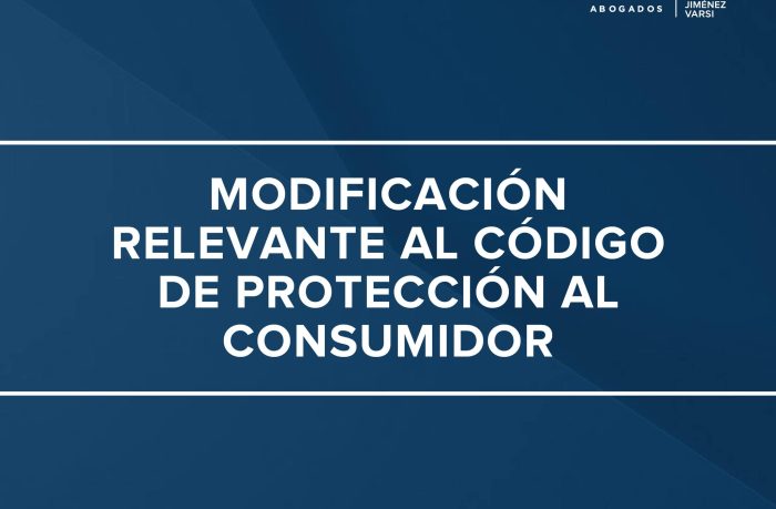 Modificación relevante al código de protección al consumidor
