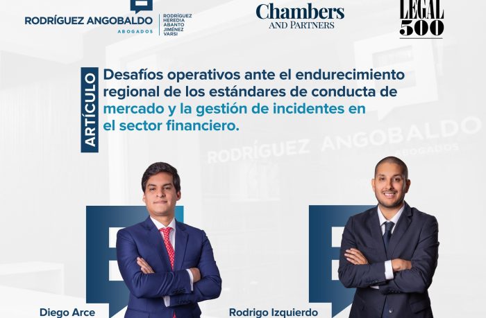 Desafíos operativos ante el endurecimiento regional de los estándares de conducta de mercado y la gestión de incidentes en el sector financiero